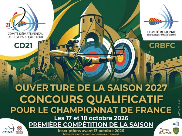 🏹 Première compétition de la saison 2027 : Concours Sélectif à Semur-en-Auxois !